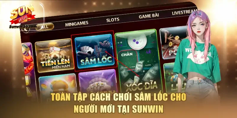 Cách chơi Sâm lốc