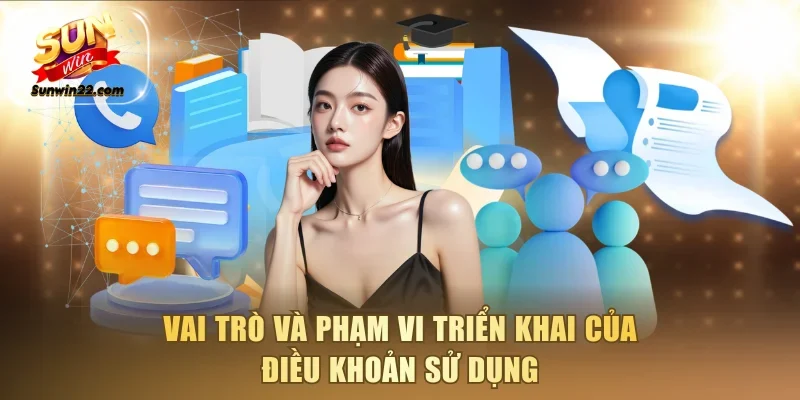 Vai trò và phạm vi triển khai của điều khoản sử dụng